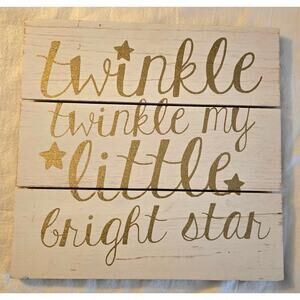 Distressed White Gold Nursey Sign Decor Twinkle Twinkle My Little Bright Star